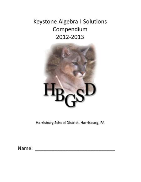 Keystone Algebra I Solutions Compendium