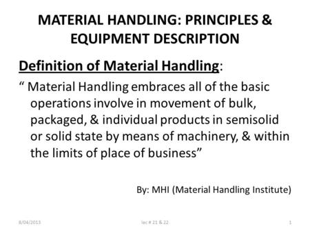 MATERIAL HANDLING: PRINCIPLES & EQUIPMENT DESCRIPTION