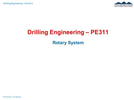 Drilling Engineering – PE311 Rotary System