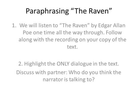 Paraphrasing “The Raven”