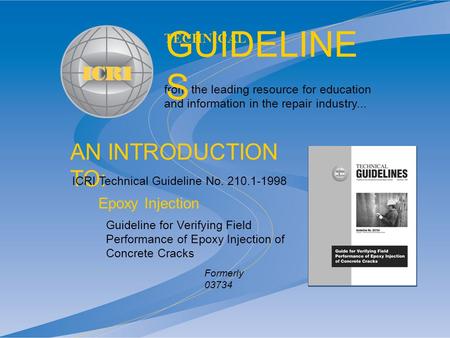 AN INTRODUCTION TO: from the leading resource for education and information in the repair industry... TECHNICAL GUIDELINE S Guideline for Verifying Field.