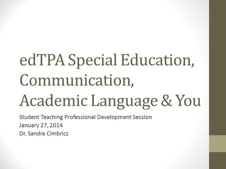 edTPA Special Education, Communication, Academic Language & You