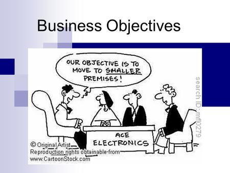 Business Objectives. DO NOW Introducing the Topic page 56 Business Studies book, answer all questions.