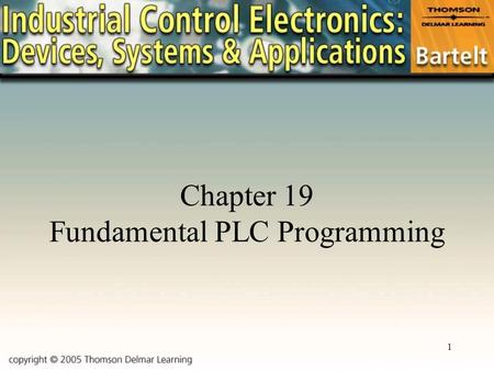 Chapter 19 Fundamental PLC Programming