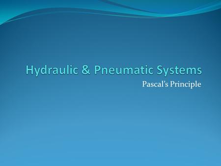 Hydraulic & Pneumatic Systems