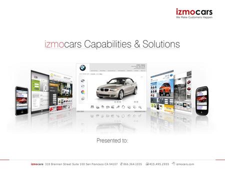 izmo Brings Global Reach The izmo product suite.