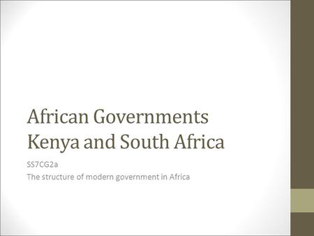 African Governments Kenya and South Africa