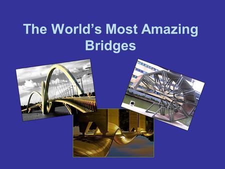 The World’s Most Amazing Bridges. Pedestrian Bridge, Texas This beautiful arched bridge in Lake Austin was built by Miro Rivera Architects and is used.