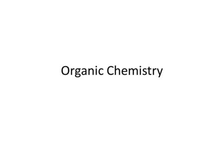 Organic Chemistry.