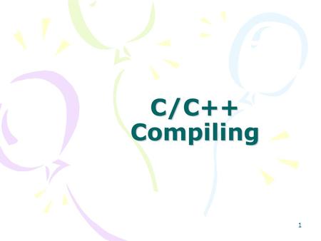 C/C++ Compiling.