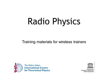 Training materials for wireless trainers Radio Physics.