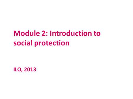 Module 2: Introduction to social protection