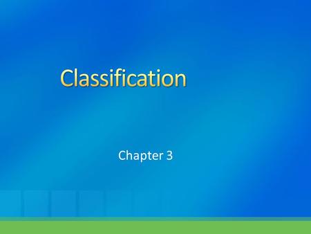 Classification Chapter 3.