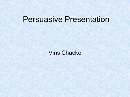 Persuasive Presentation Vins Chacko. Portable Storage Product Pocket-sized and light weight Can Carry on your key chain Encrypt portion of drive with.