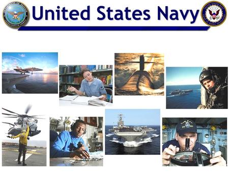 United States Navy The best place to start; why do we need a Navy? America is a maritime nation with global interests. That is, geographically, our nation.
