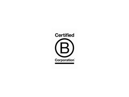 What is a B Corporation? o B Corp certification is to sustainable business what Fair Trade certification is to coffee or USDA Organic certification is.