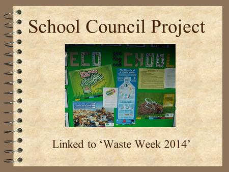 School Council Project Linked to ‘Waste Week 2014’