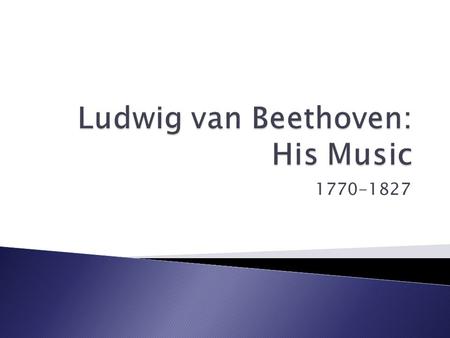 1770-1827.  Composed in 1796  One of many sets of variations that Beethoven composed in his early years  Composing a set of variations is an easy way.