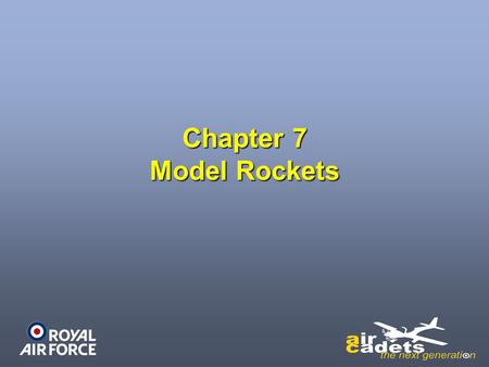 Chapter 7 Model Rockets.