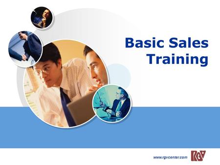 Www.rgvcenter.com Basic Sales Training. www.rgvcenter.com What the Profession of Selling really is.