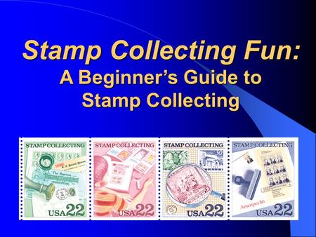 Stamp Collecting Fun: A Beginner’s Guide to Stamp Collecting.