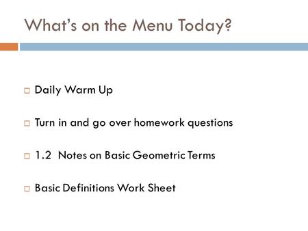 What’s on the Menu Today?