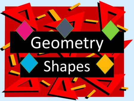 Geometry Shapes.