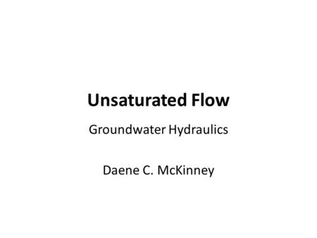 Groundwater Hydraulics Daene C. McKinney