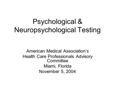 Psychological & Neuropsychological Testing