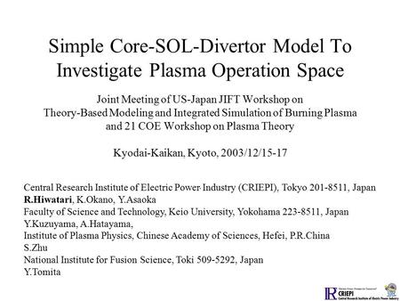 Simple Core-SOL-Divertor Model To Investigate Plasma Operation Space Joint Meeting of US-Japan JIFT Workshop on Theory-Based Modeling and Integrated Simulation.