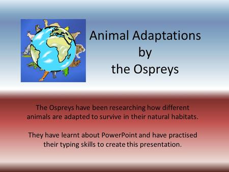 Animal Adaptations by the Ospreys