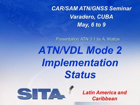 ATN/VDL Mode 2 Implementation Status