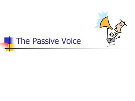 The Passive Voice. Who is the star of this movie?