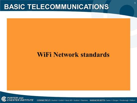 1 WiFi Network standards WiFi Network standards BASIC TELECOMMUNICATIONS.