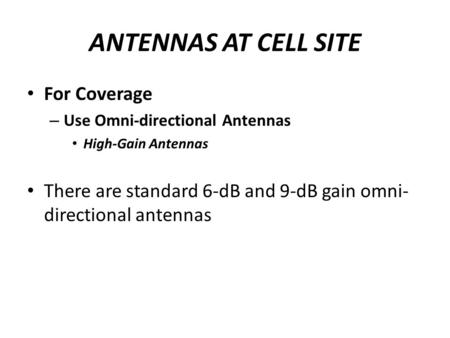 ANTENNAS AT CELL SITE For Coverage