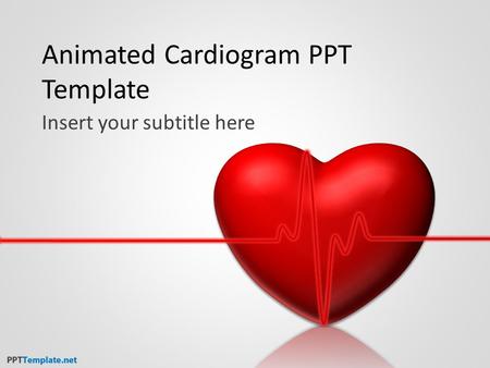 Animated Cardiogram PPT Template Insert your subtitle here.