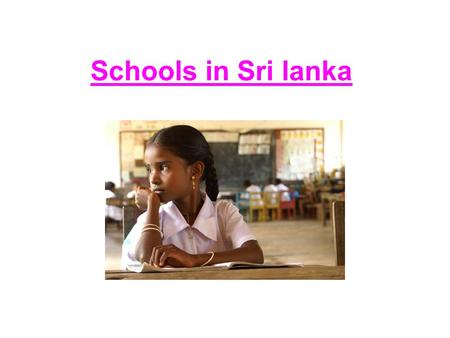 Schools in Sri lanka.