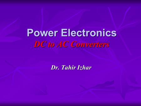 Power Electronics DC to AC Converters