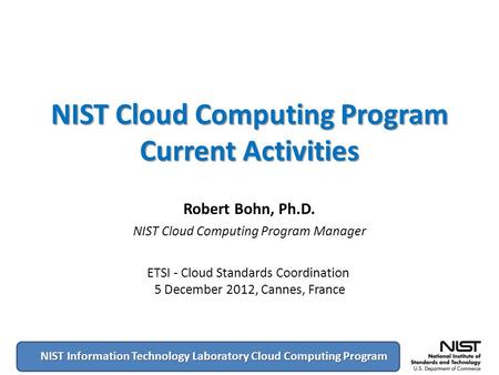 NIST Cloud Computing Program Current Activities