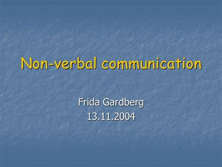 Non-verbal communication