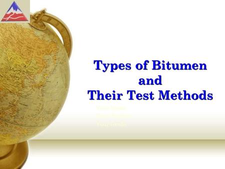 Types of Bitumen and Their Test Methods