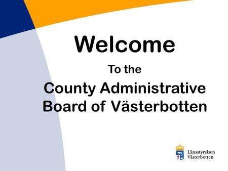 Welcome To the County Administrative Board of Västerbotten.