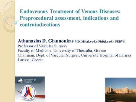 Athanasios D. Giannoukas MD, MSc(Lond.), PhD(Lond.), FEBVS