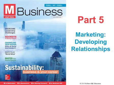 Marketing: Developing Relationships