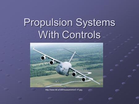 Propulsion Systems With Controls