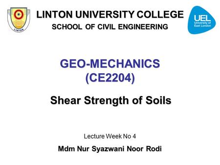 GEO-MECHANICS (CE2204) Shear Strength of Soils