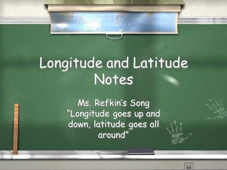 Longitude and Latitude Notes