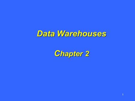1 Data Warehouses C hapter 2. 2 Chapter 2 Outline Chapter 2 Outline – Introduction –Data Warehouses –Data Warehouse in Organisation – OLTP vs. OLAP –Why.