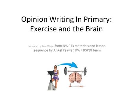 Opinion Writing In Primary: Exercise and the Brain