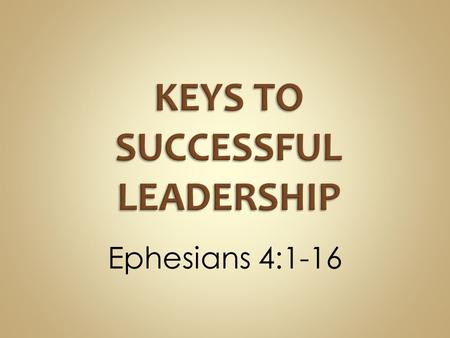 Ephesians 4:1-16. A. The SPIRIT (LIFE) of the Church 1.The WORTH of our Christian life (v.1) 2.Mutual SUPPORT for our Christian life (v. 2) 3.The BOND.